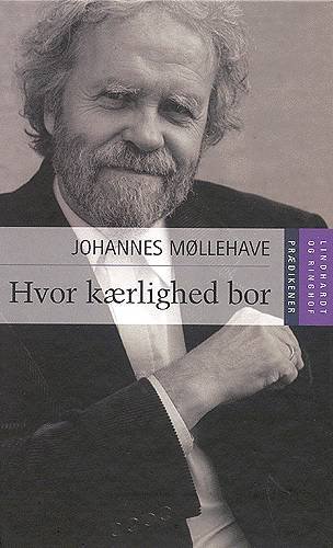 Cover for Johannes Møllehave · Hvor kærlighed bor (Hardcover Book) [3º edição] (2000)