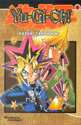 Cover for Kazuki Takahashi · Carlsen manga., 8: Yu-Gi-Oh! (Sewn Spine Book) [1. wydanie] (2005)