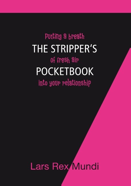 Cover for Lars Mundi · The Stripper's  Pocketbook (Paperback Book) [1e uitgave] (2017)