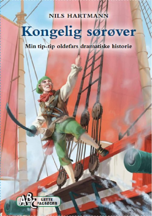 Cover for Nils Hartmann · ABCs lette fagbøger: Kongelig sørøver (Bound Book) [1st edition] (2021)