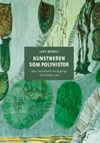 Cover for Lars Morell · Kunstneren som polyhistor (Innbunden bok) [1. utgave] [Indbundet] (2004)