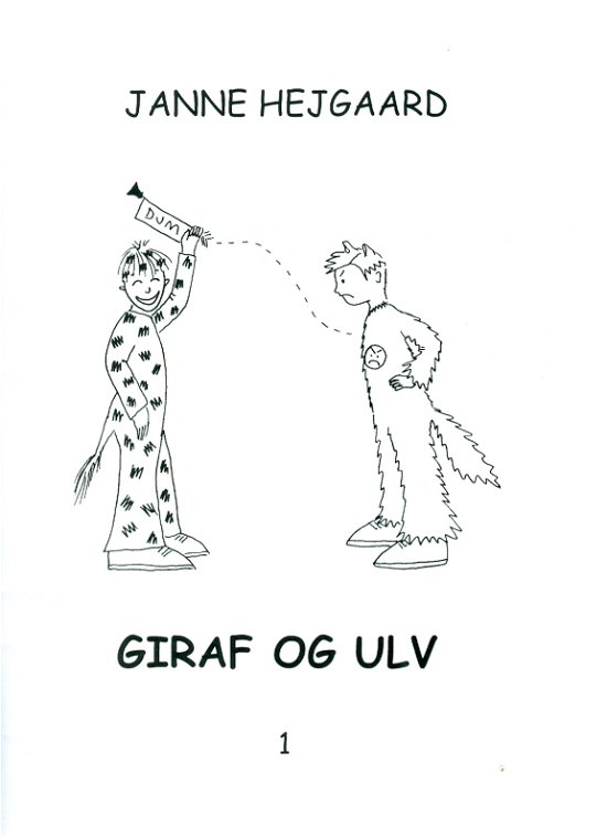 Cover for Janne Hejgaard · Giraf og Ulv I (Løsblad) (2001)