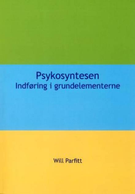 Cover for Will Parfitt · Psykosyntesen (Sewn Spine Book) [1st edition] (2008)