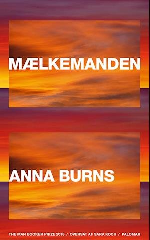 Cover for Anna Burns · Mælkemanden (Sewn Spine Book) [1st edition] (2019)