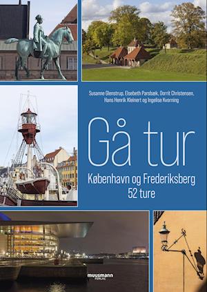 Dorrit Christensen, Elsebeth Parsbæk, Hans Henrik Kleinert, Ingelise Kvorning & Susanne Glenstrup · Gå tur (Poketbok) [1:a utgåva] (2022)