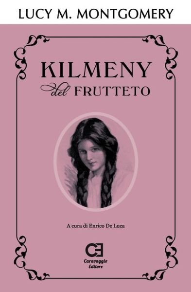 Cover for Lucy Maud Montgomery · Kilmeny del Frutteto (Paperback Bog) (2020)