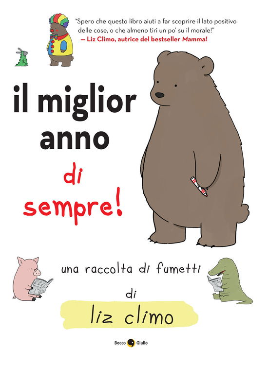 Cover for Liz Climo · Il Miglior Orso Di Sempre. Ediz. A Colori (Bok)