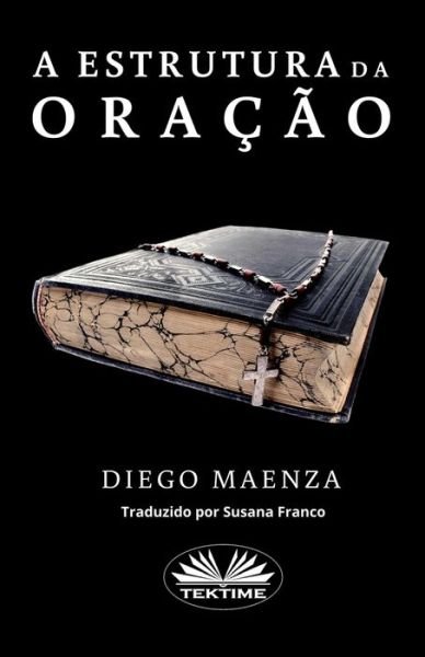 Cover for Diego Maenza · A estrutura da Oracao (Paperback Book) (2020)