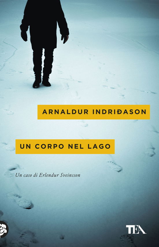 Cover for Arnaldur Indriðason · Un Corpo Nel Lago. I Casi Dell'ispettore Erlendur Sveinsson #04 (Book)