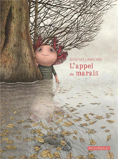 Cover for Davide Calì · L' Appel Du Marais (Book)