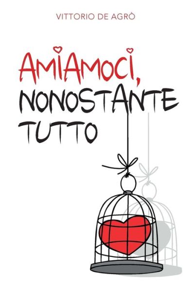 Cover for Roberto Sapienza · Amiamoci, nonostante tutto (Paperback Book) (2019)