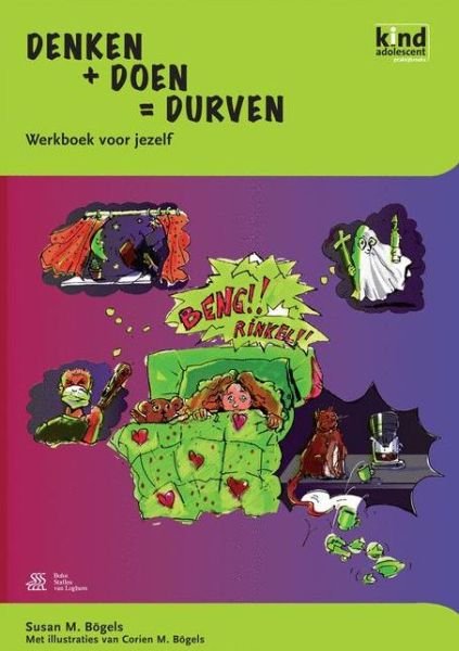 Cover for S M B?gels · Denken + Doen = Durven - Werkboek Kind (Paperback Bog) [2008 edition] (2016)