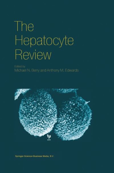 Cover for M N Berry · The Hepatocyte Review (Paperback Book) [Softcover reprint of the original 1st ed. 2000 edition] (2010)