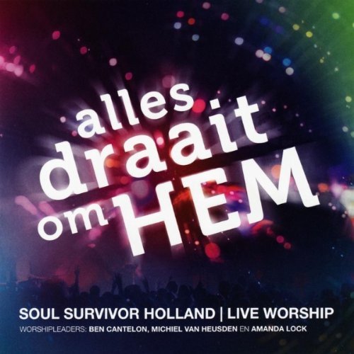 Cover for Soul Survivor · Alles Draait Om Hem (CD) (2013)
