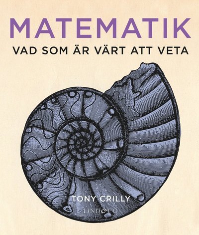Cover for Tony Crilly · Matematik : Vad som är värt att veta (Bound Book) (2016)