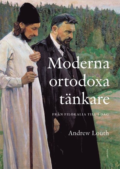 Cover for Andrew Louth · Moderna ortodoxa tänkare : från Filokalia till idag (Book) (2019)