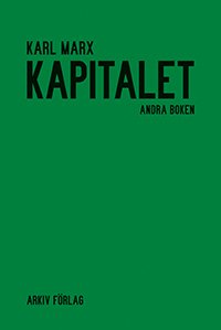 Cover for David Harvey · Kapitalet : kritik av den politiska ekonomin. Andra boken. Kapitalets cirkulationsprocess (Bound Book) (2018)