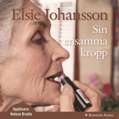 Cover for Elsie Johansson · Sin ensamma kropp (CD) (2008)