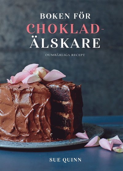 Cover for Sue Quinn · Boken för chokladälskare (Indbundet Bog) (2022)