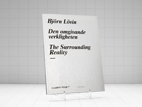 Cover for Maria Lind · Björn Lövin. Den omgivande verkligheten / The surrounding reality (Book) (2022)