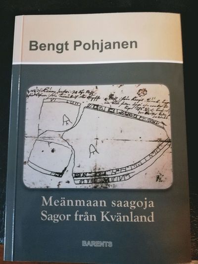 Cover for Pohjanen Bengt · Meänmaan saagoja / Sagor från Kvänland (Paperback Book) (2021)