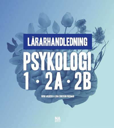 Cover for Lena Freeman Wiwi Ahlberg · Psykologi1, 2A, 2B - Lärarhandledning (Paperback Book) (2022)