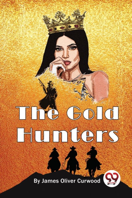 Cover for James Oliver Curwood · The Gold Hunters (Paperback Book) (2022)