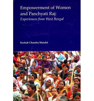 Cover for Keshab Chandra Mandal · Empowerment of Women and Panchayati Raj: Experiences from West Bengal (Hardcover Book) (2014)