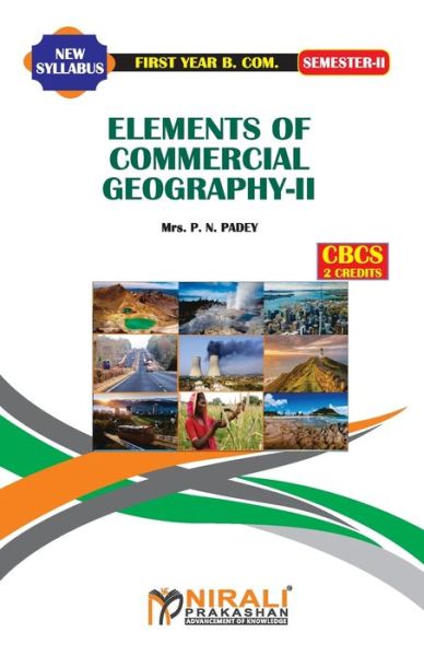 Elements of Commercial Geography -- II - Mrs P N Padey - Książki - Nirali Prakhashan - 9789389686029 - 1 listopada 2019