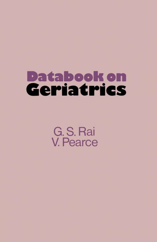 G.S. Rai · Databook on Geriatrics (Paperback Book) [Softcover reprint of the original 1st ed. 1980 edition] (2011)