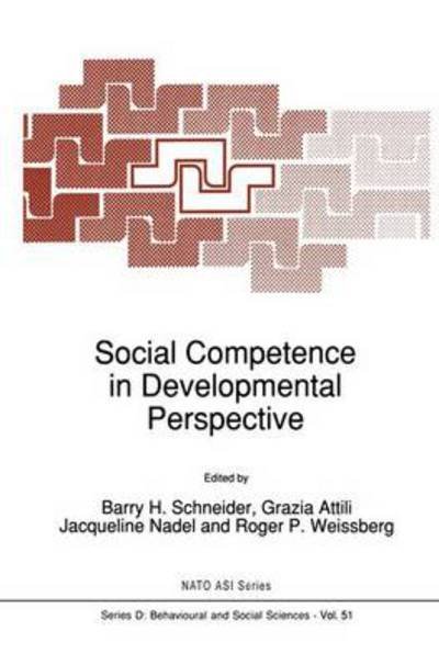 Cover for B H Schneider · Social Competence in Developmental Perspective - NATO Science Series D: (Paperback Bog) [Softcover reprint of the original 1st ed. 1989 edition] (2011)