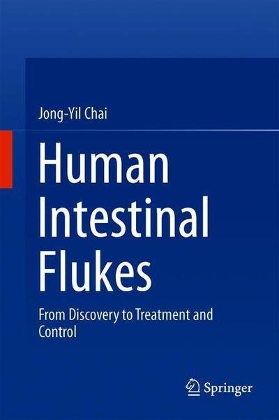 Cover for Chai · Human Intestinal Flukes (Bog) [1st ed. 2019 edition] (2019)