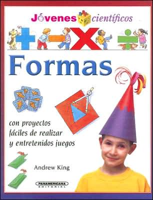 Cover for Andrew King · Formas (Jovenes Cientificos) (Spanish Edition) (Hardcover Book) [Spanish edition] (2006)