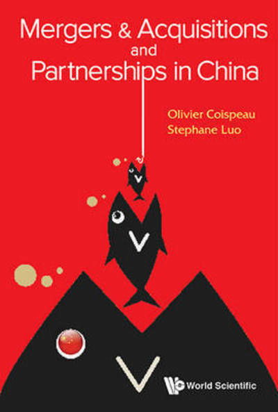Cover for Coispeau, Olivier (Maverlinn, Uk) · Mergers &amp; Acquisitions And Partnerships In China (Gebundenes Buch) (2015)