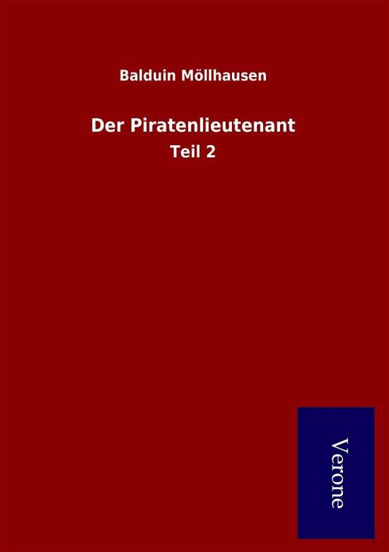 Cover for Balduin Möllhausen · Der Piratenlieutenant (Paperback Book) (2016)
