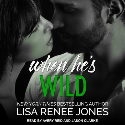 Cover for Lisa Renee Jones · When He's Wild (CD) (2021)