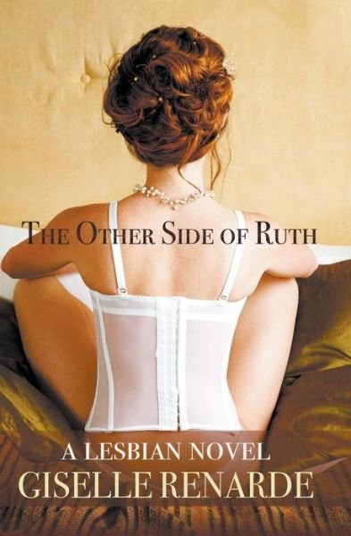 Cover for Giselle Renarde · The Other Side of Ruth: A Lesbian Novel (Paperback Book) (2022)