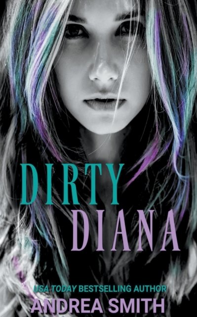 Cover for Andrea Smith · Dirty Diana (Pocketbok) (2021)