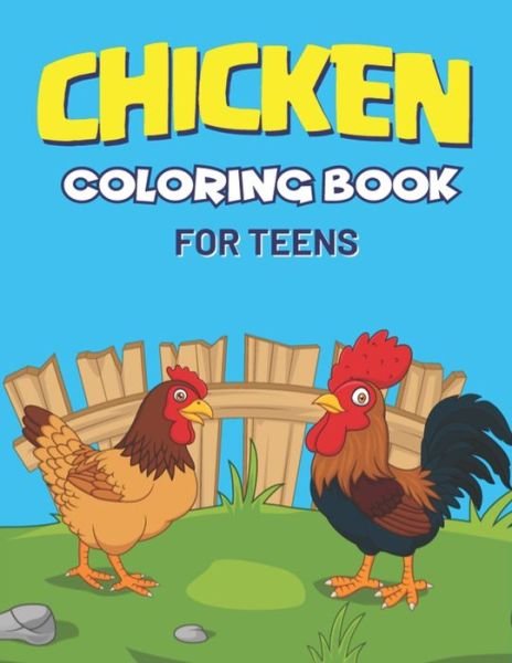 Cover for Farabeen Publications · Chicken Coloring Book for Teens (Pocketbok) (2020)