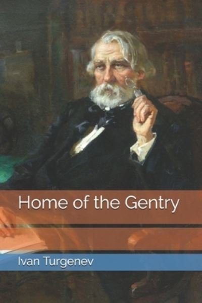 Cover for Ivan Sergeevich Turgenev · Home of the Gentry (Pocketbok) (2021)