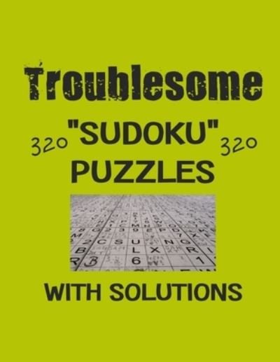Cover for Depace' · Troublesome 320 Sudoku Puzzles with solutions (Pocketbok) (2021)