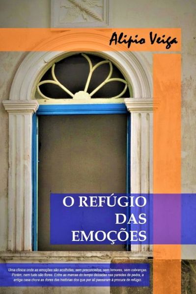 Cover for Alipio Veiga · O Refugio das Emocoes (Paperback Book) (2020)