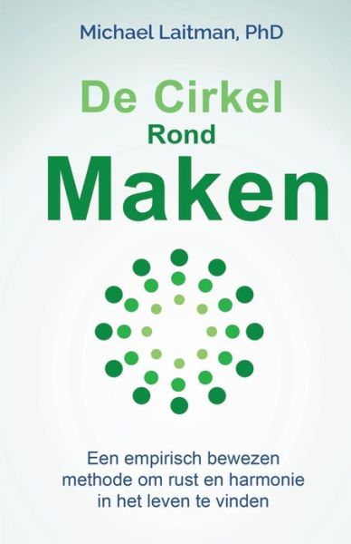 Cover for Michael Laitman · De Cirkel Rond Maken (Paperback Book) (2020)