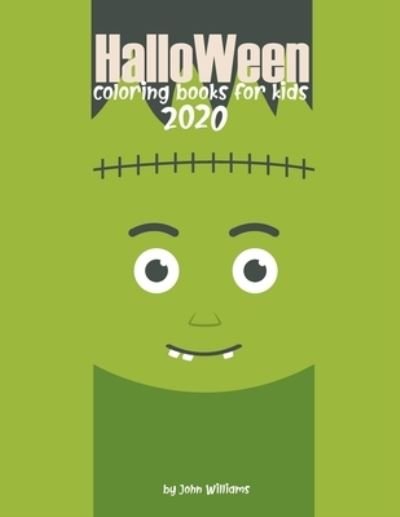 Cover for John Williams · Halloween Coloring Books for Kids 2020 (Paperback Bog) (2020)