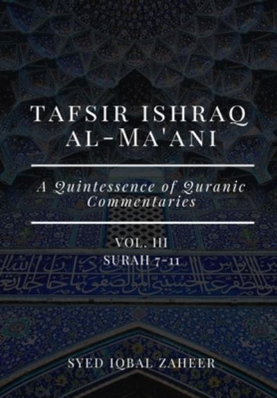 Cover for Syed Iqbal Zaheer · Tafsir Ishraq Al-Ma'ani - Vol III (Paperback Book) (2020)