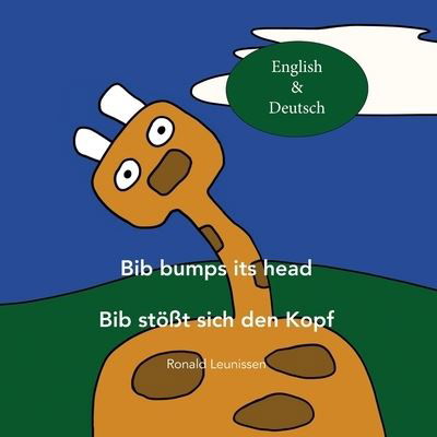 Cover for Ronald Leunissen · Bib bumps its head - Bib stoesst sich den Kopf (Paperback Book) (2021)