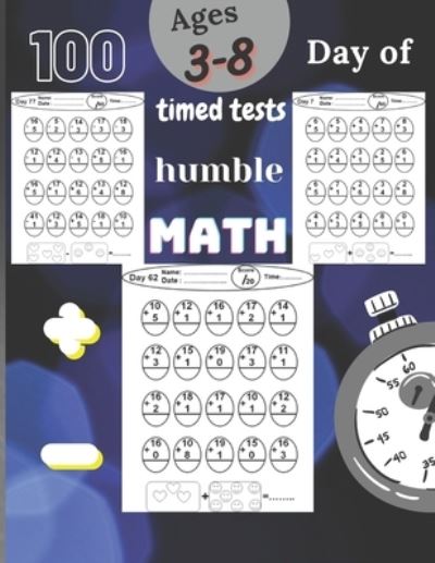 Cover for Otmano Now · Humble Math - 100 Days of Timed Tests: Addition and Subtraction, Math Drills, Digits 0-20, Ages 3-8 (Paperback Book) (2021)