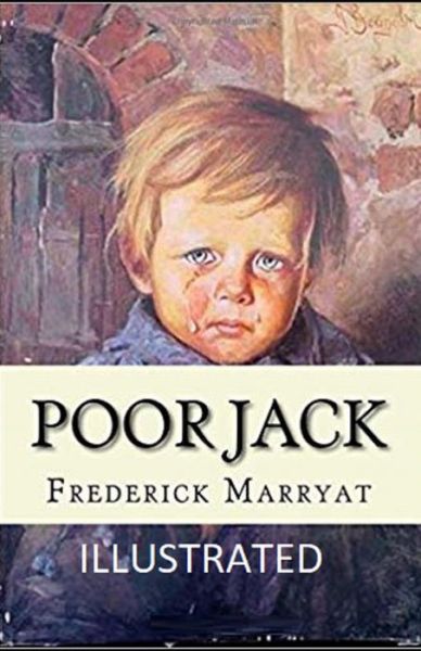 Poor Jack Illustrated - Frederick Marryat - Książki - Independently Published - 9798709325029 - 14 lutego 2021