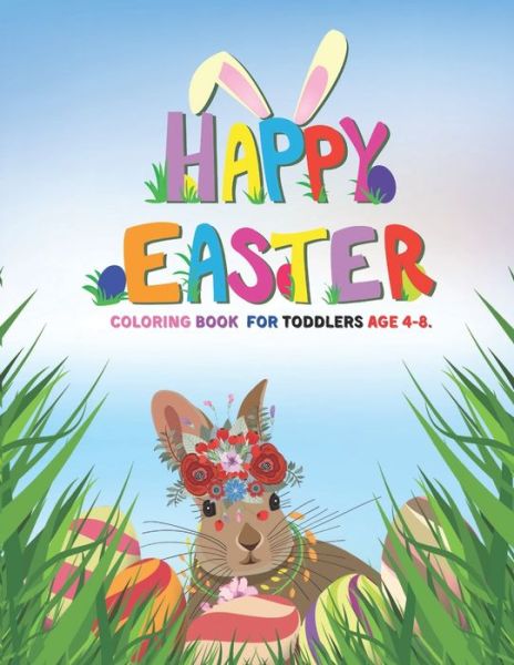 Cover for Ximena Izumi · Happy easter coloring book for toddlers age 4-8 (Paperback Book) (2021)