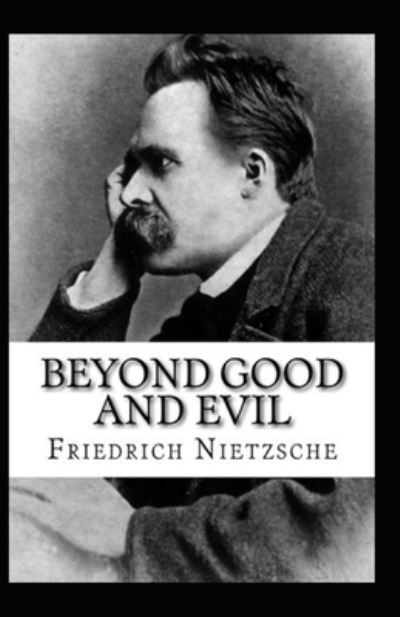 Cover for Friedrich Wilhelm Nietzsche · Beyond Good and Evil Annotated (Taschenbuch) (2021)